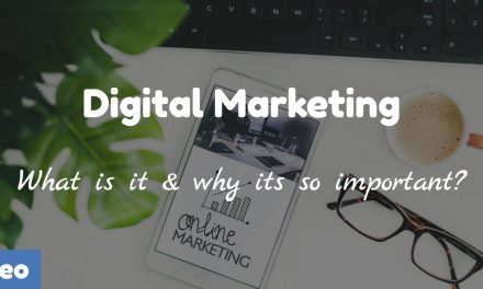 What is Digital Marketing & why it is so important for your business?