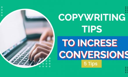 5 copywriting tips you can apply in your copy to boost conversions