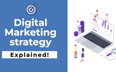 What is Digital Marketing Strategy, its importance and how to create in 3 easy steps