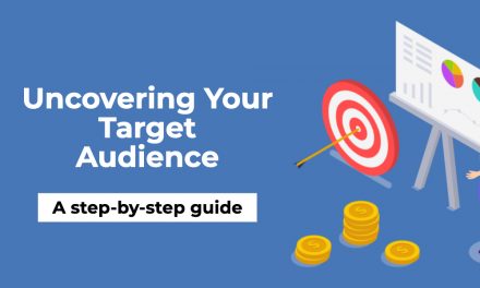 Uncovering Your Target Audience: A Step-by-Step Guide to Finding Your Ideal Customer